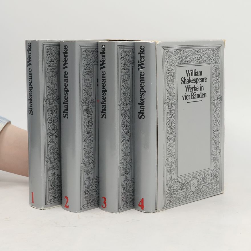 William Shakespeare William Shakespeare. Werke in vier Bänden 1-4