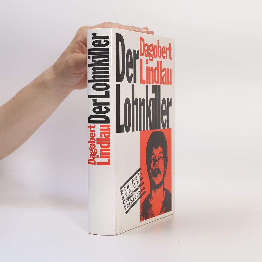 Dagobert Lindlau Der Lohnkiller