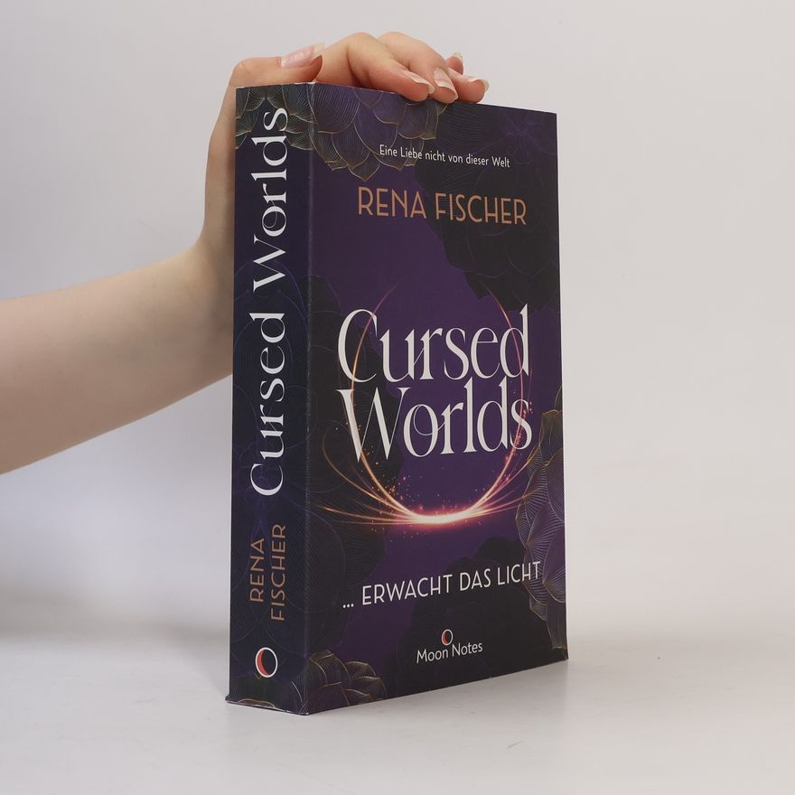 Rena Fischer Cursed Worlds 2 ... erwacht das Licht