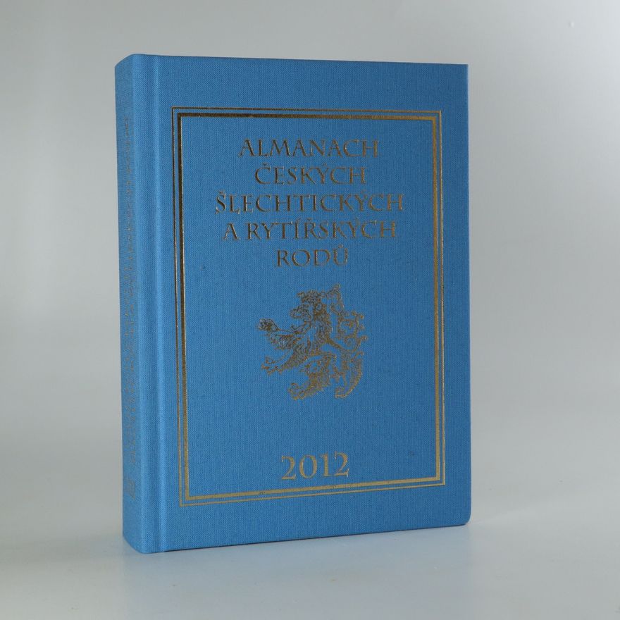 Karel Vavřínek Almanach českých šlechtických a rytířských rodů 2012