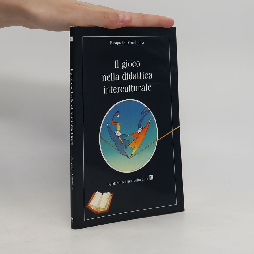 Pasquale D'Andretta Il gioco nella didattica interculturale