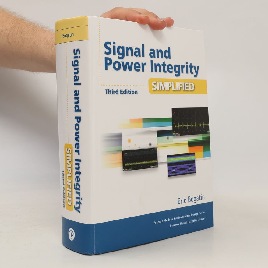 Eric Bogatin Signal and Power Integrity - Simplified - Third Edition