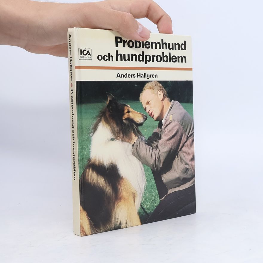 Anders Hallgren Problemhund och hundproblem