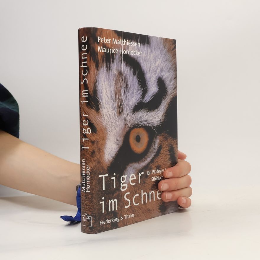 Peter Matthiessen Tiger im Schnee