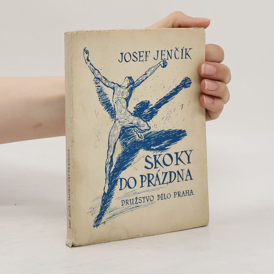 Josef Jenčík Skoky do prázdna