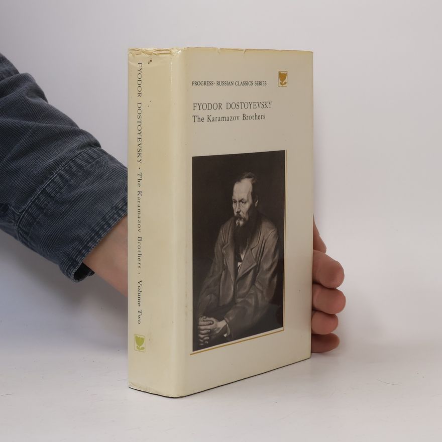 Fiodor Michajlovič Dostojevskij The Karamazov Brothers