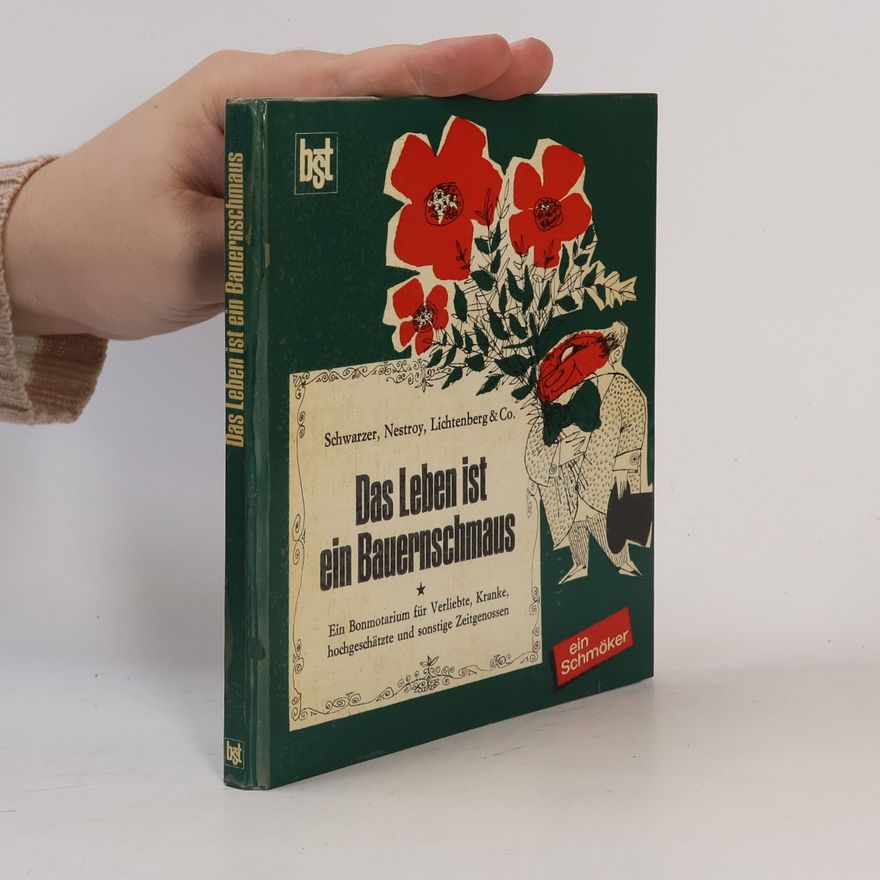 Autorenkollektiv Das Leben ist ein Bauernschmaus