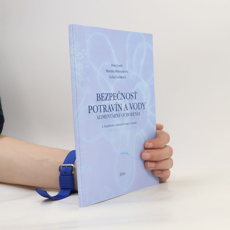Peter Juriš Bezpečnosť potravín a vody. Alimentárne ochorenia