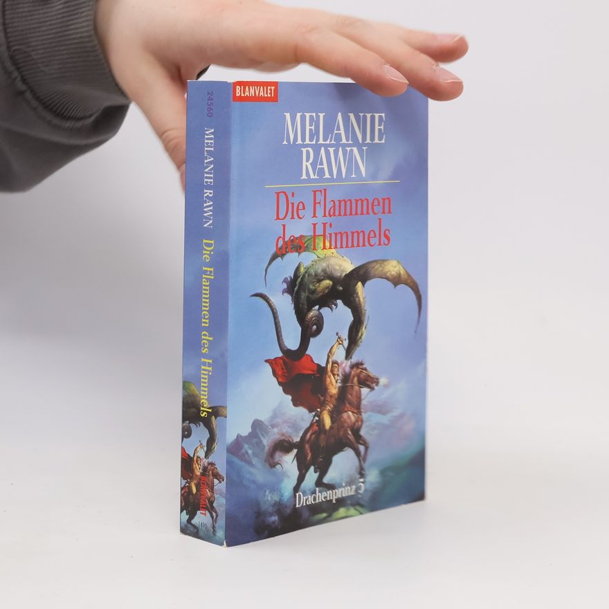 Melanie Rawn Drachenprinz. Tl.5. Die Flammen des Himmels