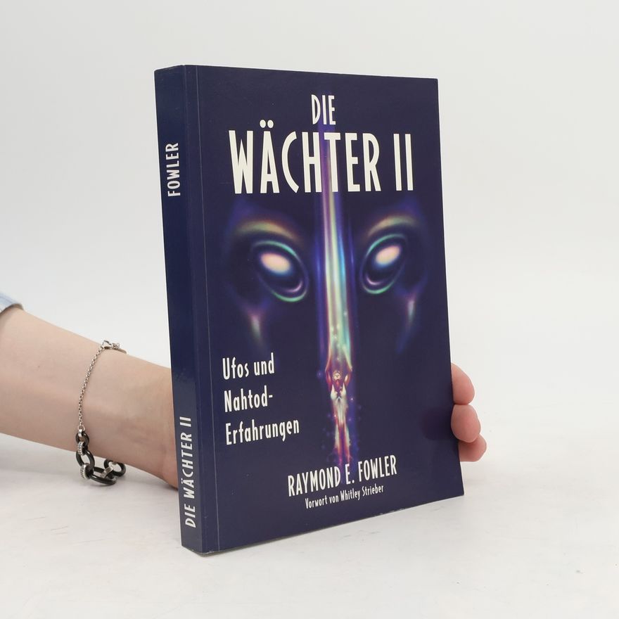 Raymond E. Fowler Die Wächter