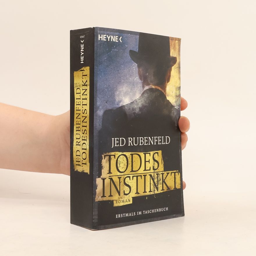 Jed Rubenfeld Todesinstinkt