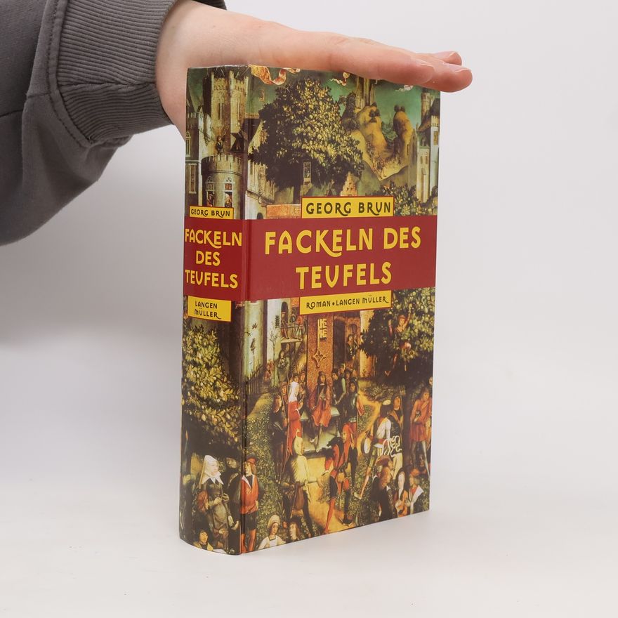 Georg Brun Fackeln des Teufels