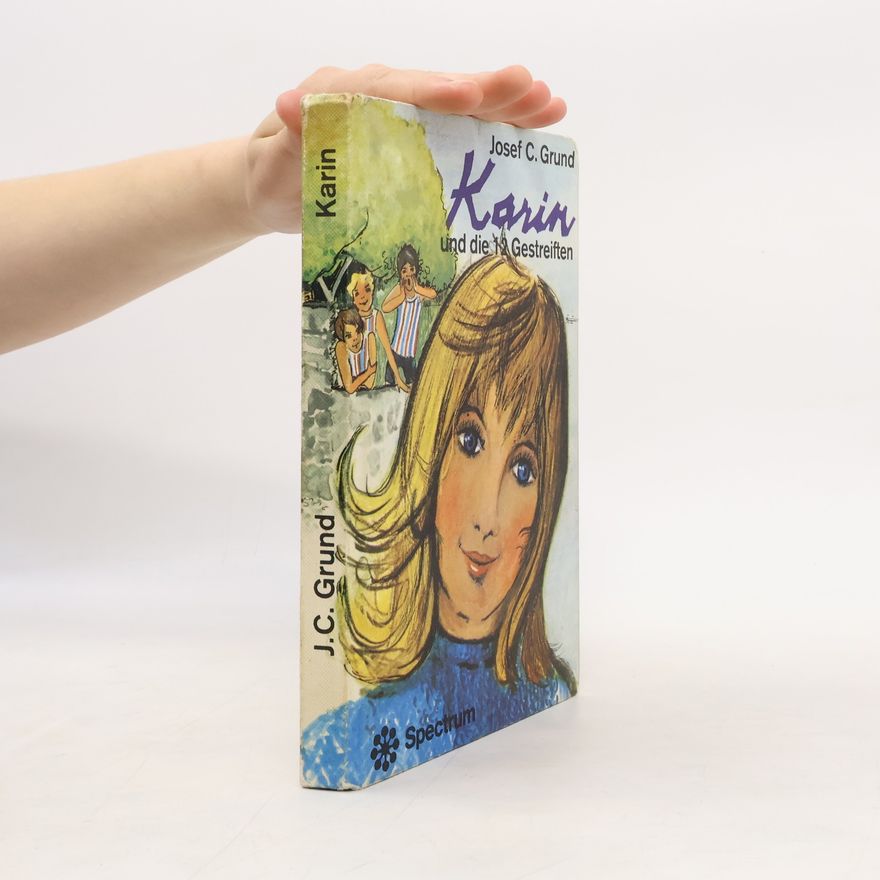 Josef Carl Grund Karin und die 12 Gestreiften