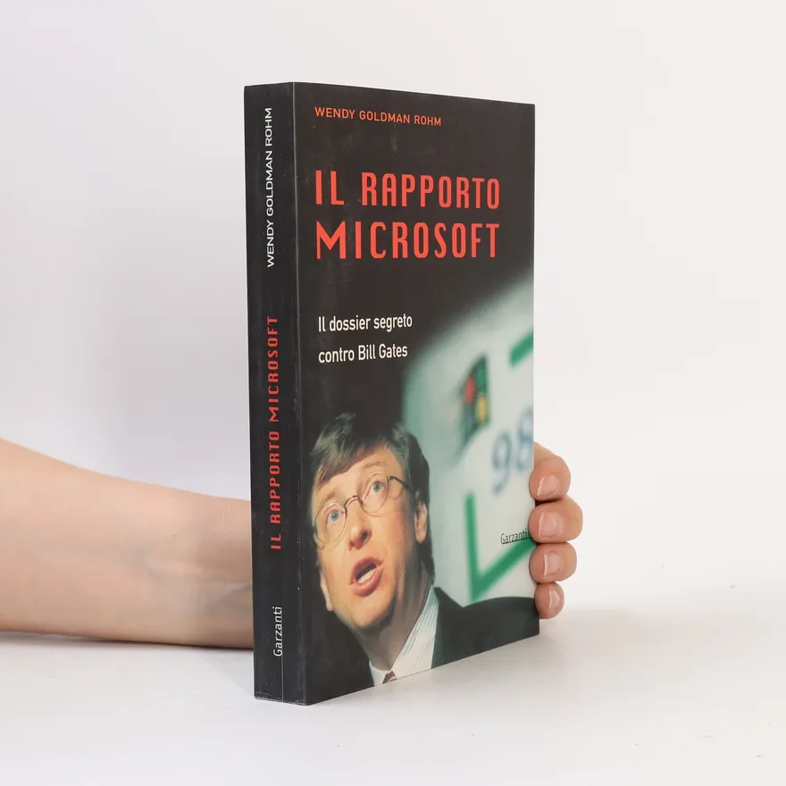Il Rapporto Microsoft | Wendy Goldman Rohm | Italian | Book
