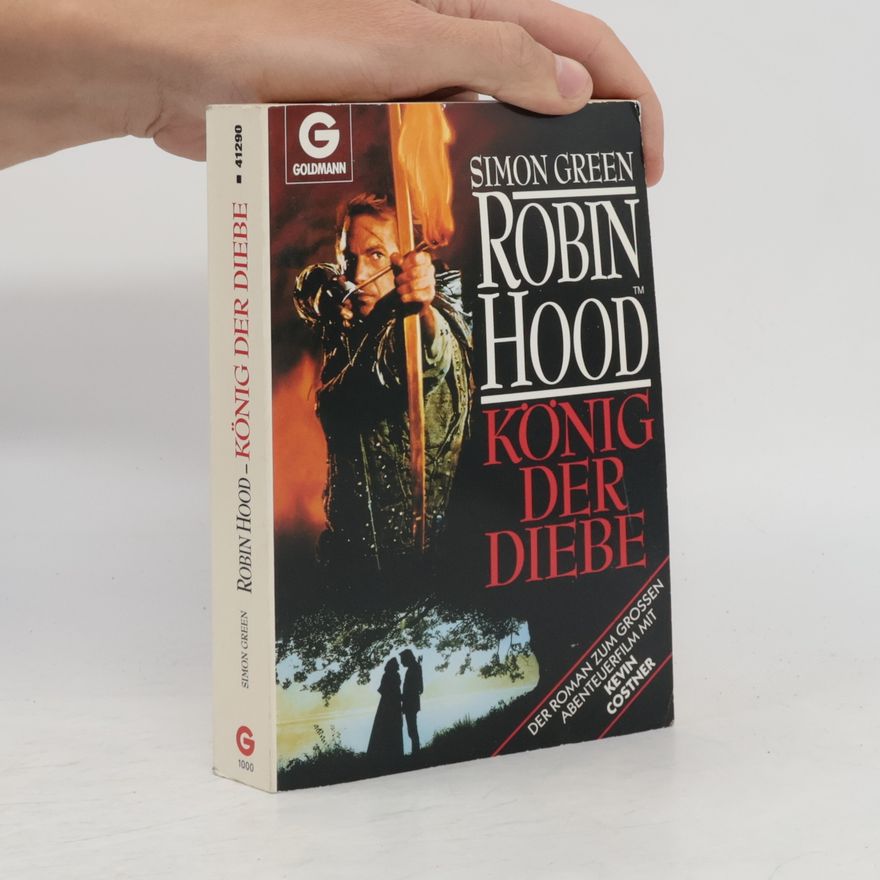 Simon R. Green Robin Hood. König der Diebe