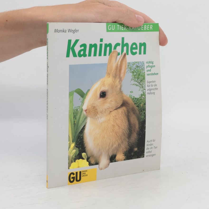 Monika Wegler Kaninchen richtig pflegen und verstehen