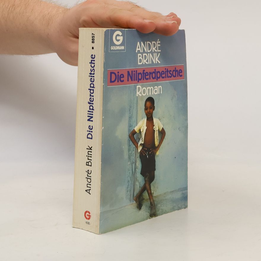André Brink Die Nilpferdpeitsche