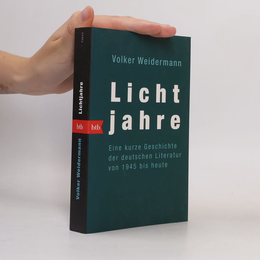 Volker Weidermann Lichtjahre