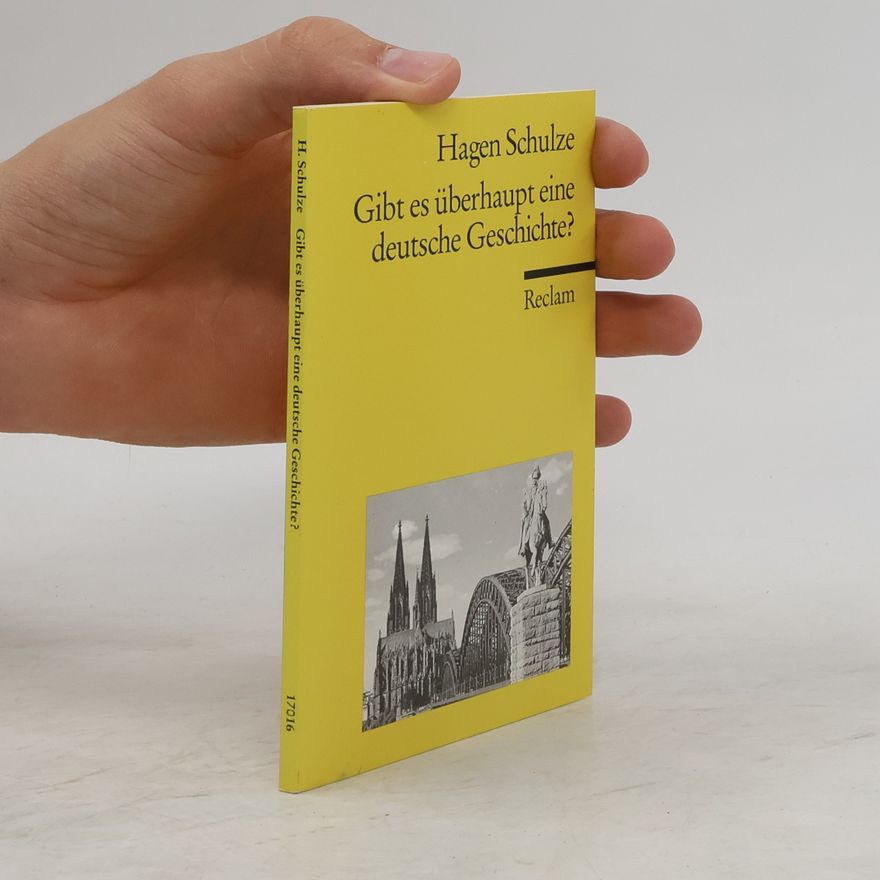 Heinz Schilling Gibt es überhaupt eine deutsche Geschichte?