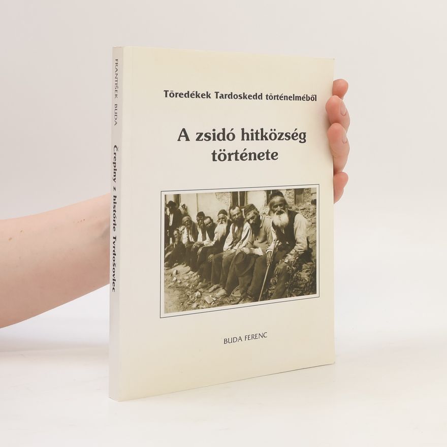 František Buda História židovskej náboženskej obce: Črepiny z histórie Tvrdošoviec
