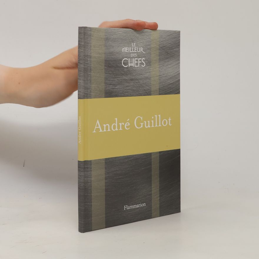 André Guillot Le Meilleur des Chefs
