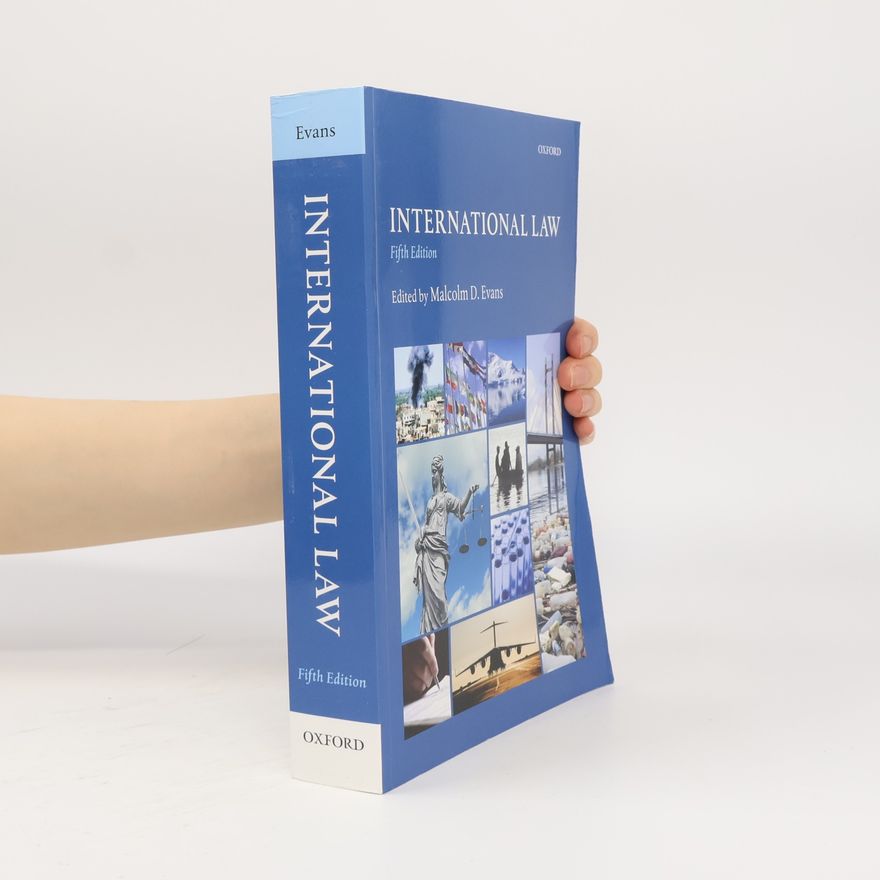 Malcolm D. Malcolm David Evans International Law - Fifth Edition