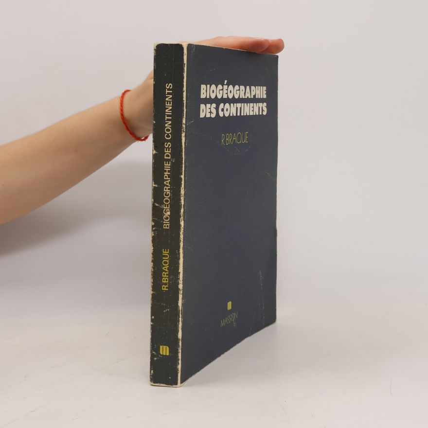 René Braque Biogéographie des continents