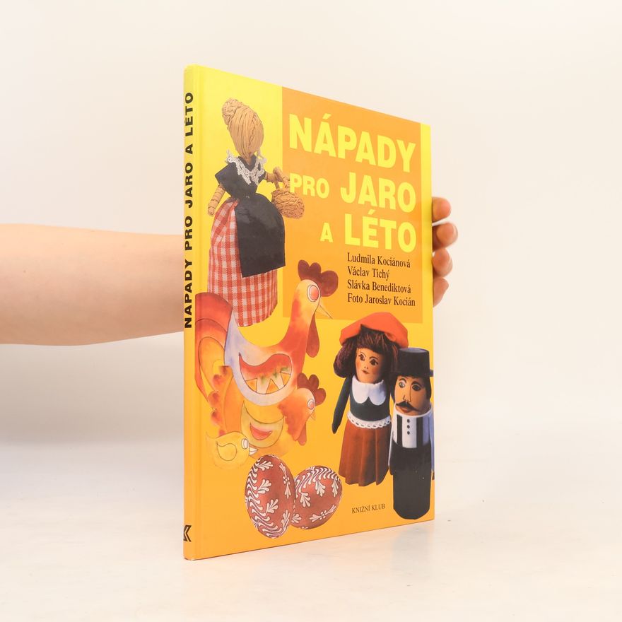 Slávka Benediktová Nápady pro jaro a léto
