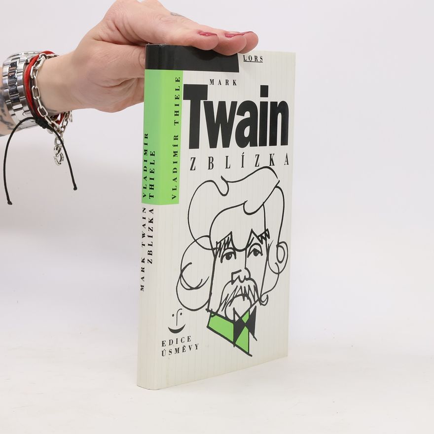 Vladimír Thiele Mark Twain zblízka