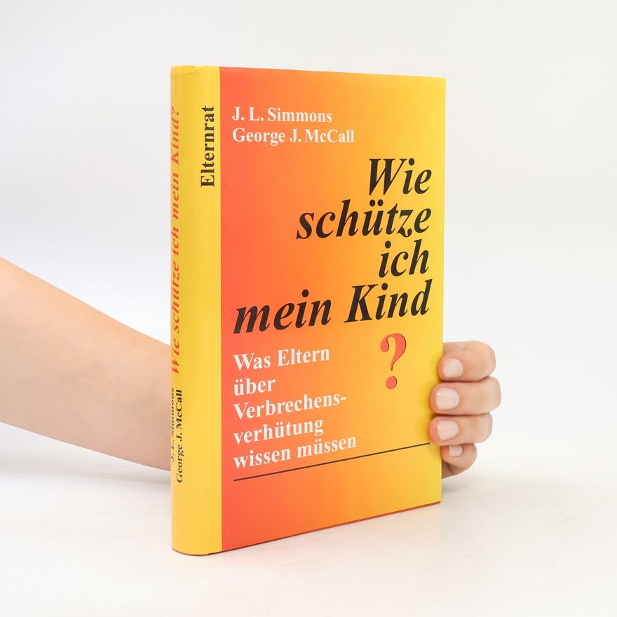 J. L. Simmons Wie schütze ich mein Kind?