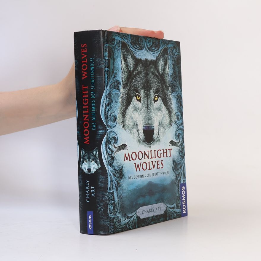 Charly Art Moonlight wolves - das Geheimnis der Schattenwölfe