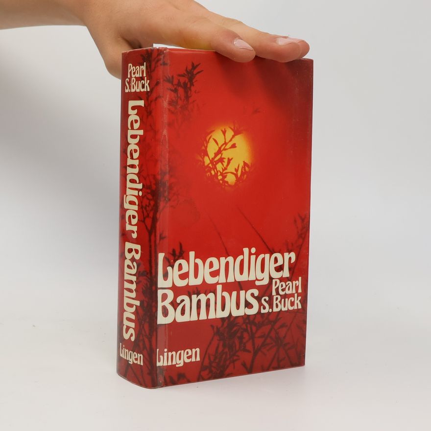 Pearl S. Buck Lebendiger Bambus