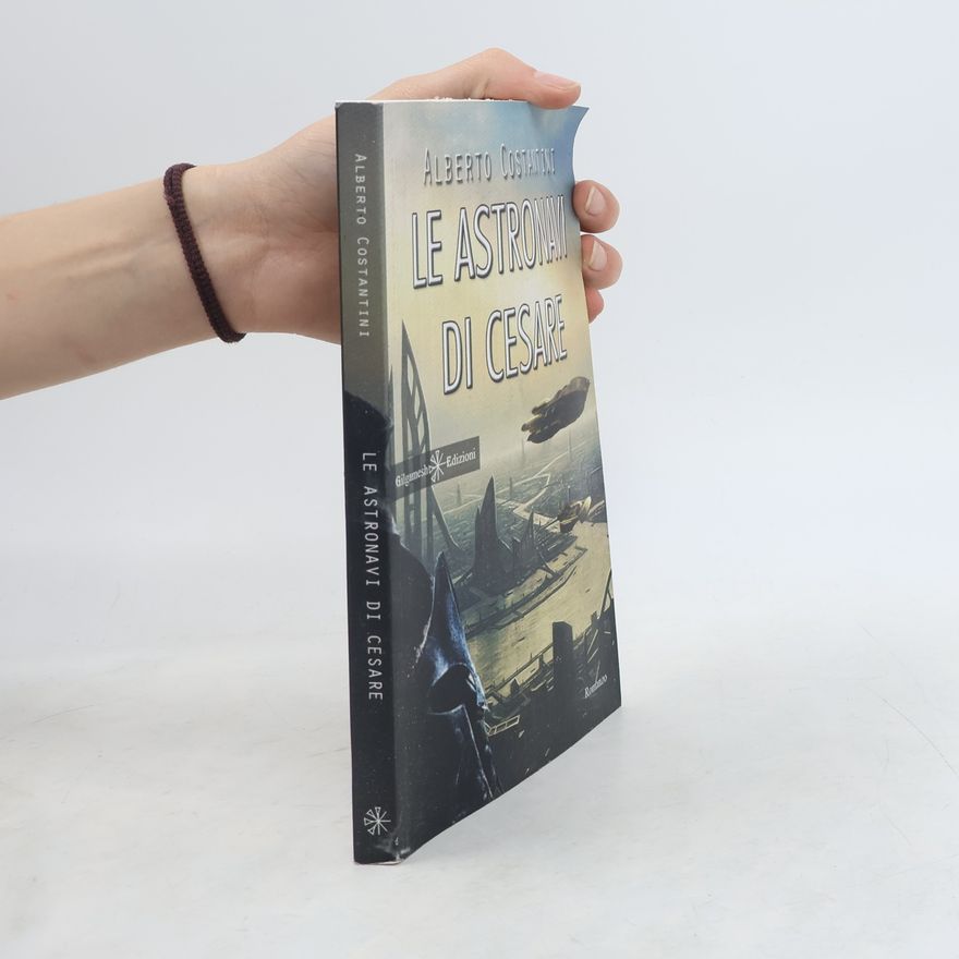 Alberto Costantini ANUNNAKI - Narrativa: Le astronavi di Cesare
