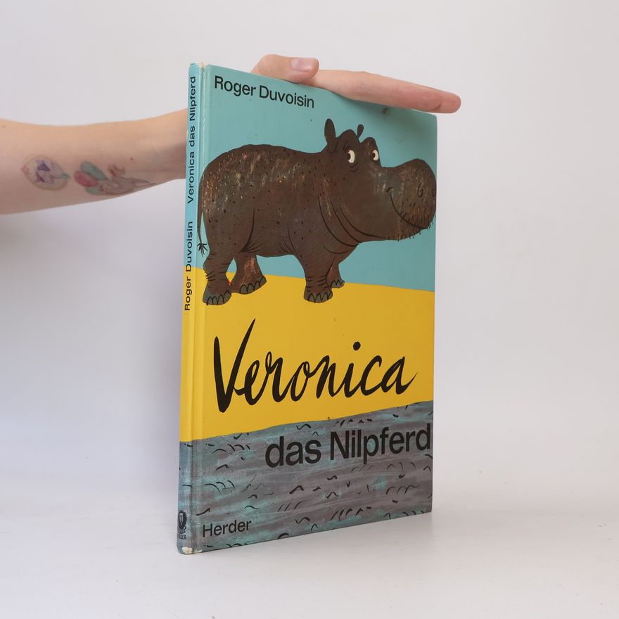 Roger Duvoisin Veronica das Nilpferd