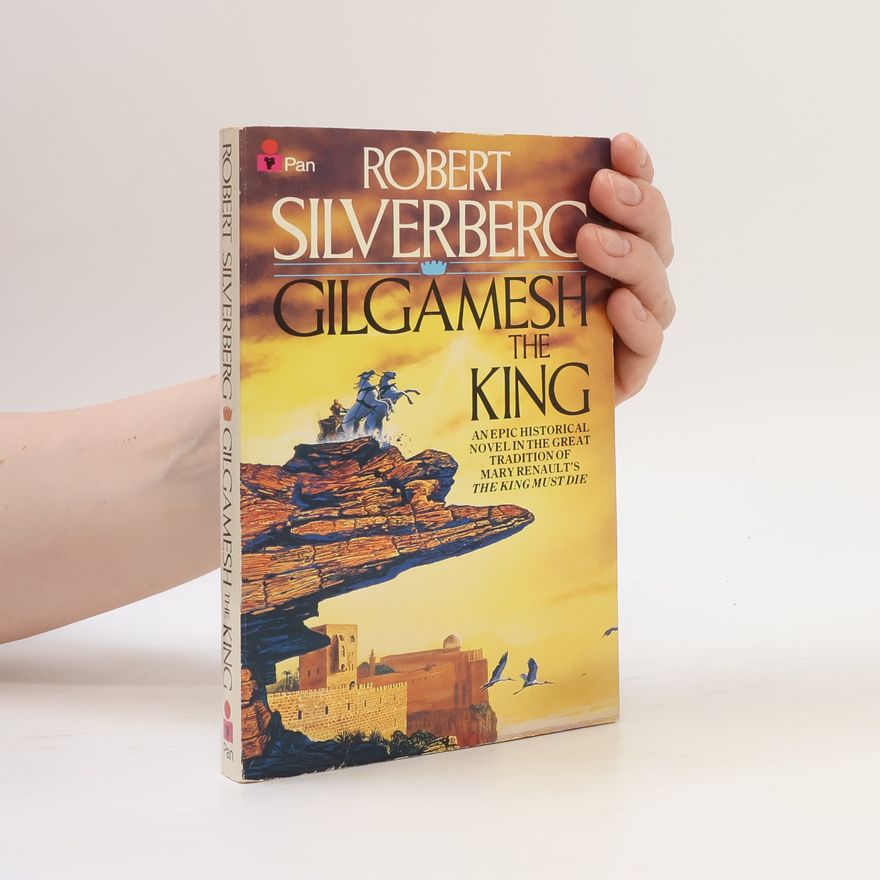Robert Silverberg Gilgamesh the King