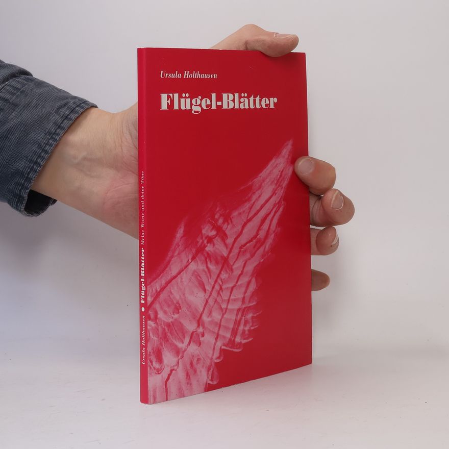 Ursula Holthausen Flügel-Blätter