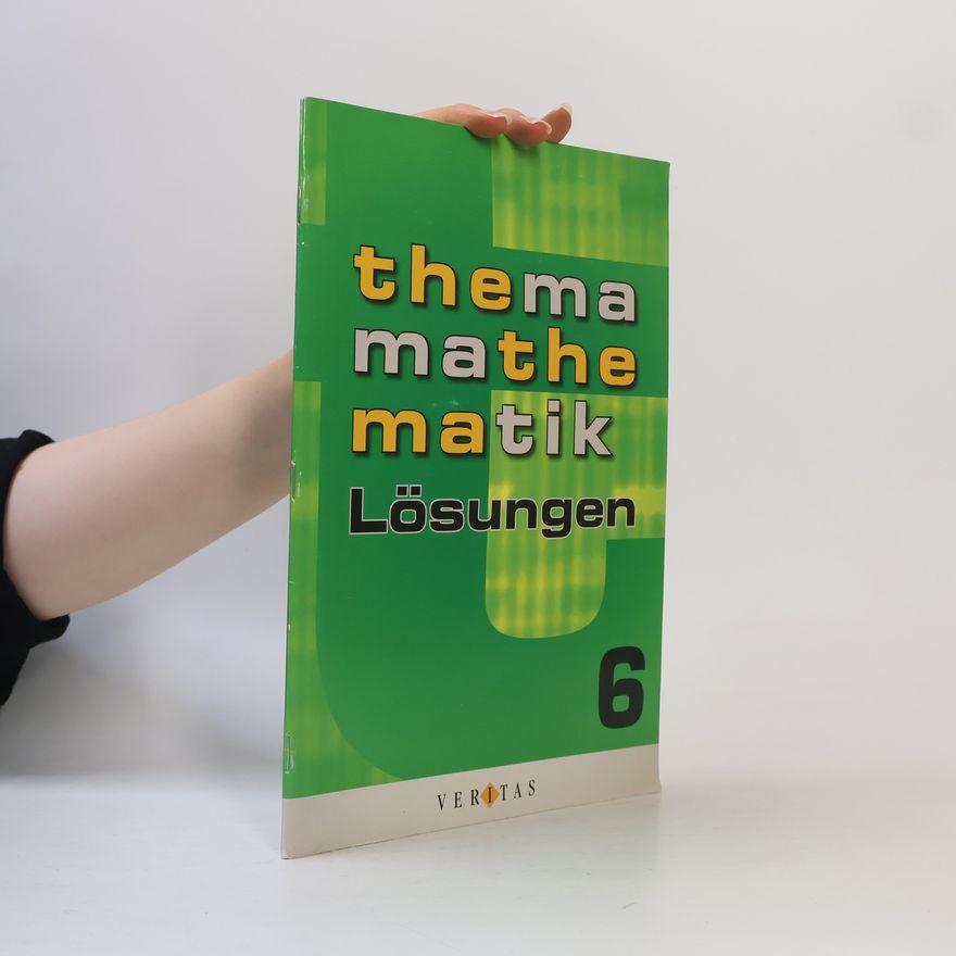 August Mistlbacher Thema Mathematik. Lösungen 6