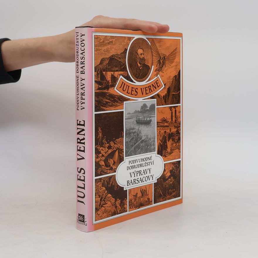 Jules Verne Podivuhodné dobrodružství výpravy Barsacovy