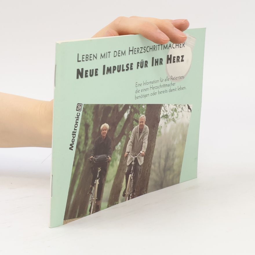 Autorenkollektiv Leben mit dem Herzschrittmacher: Neue Impulse für Ihr Herz