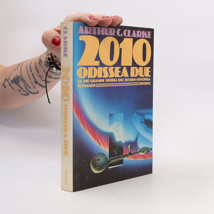 Arthur C. Clarke 2010 Odissea due