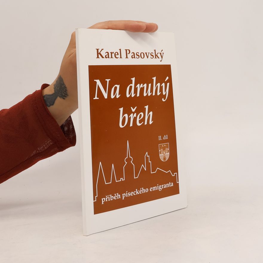 Karel Pasovský Na druhý břeh II.