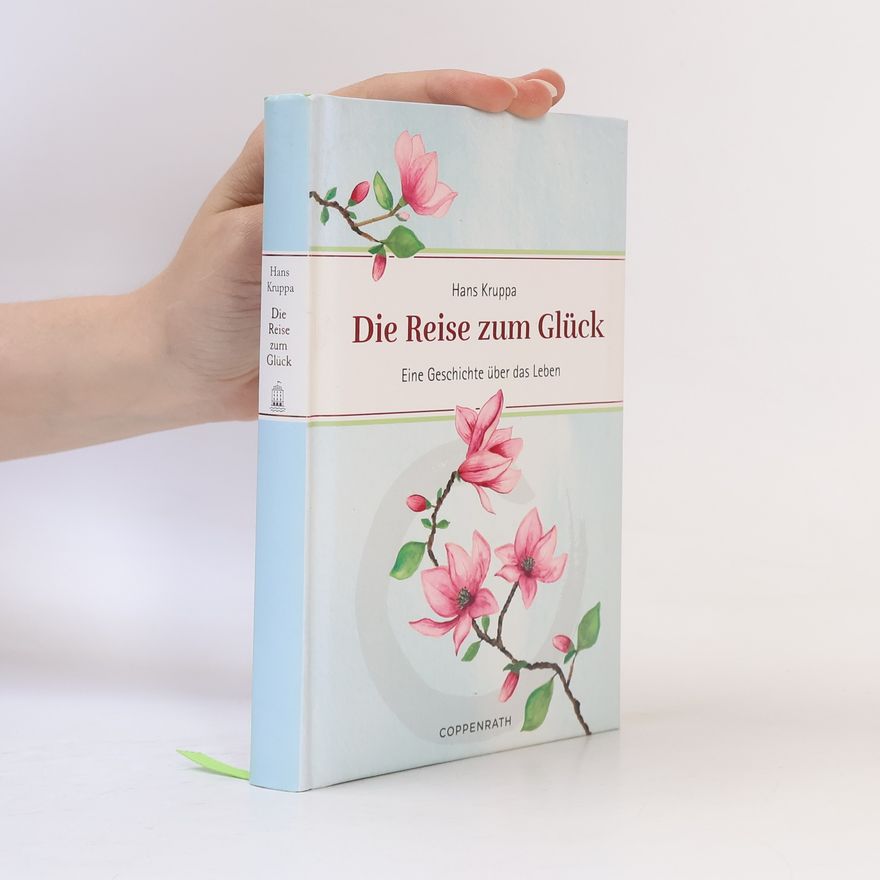Hans Kruppa Die Reise zum Glück