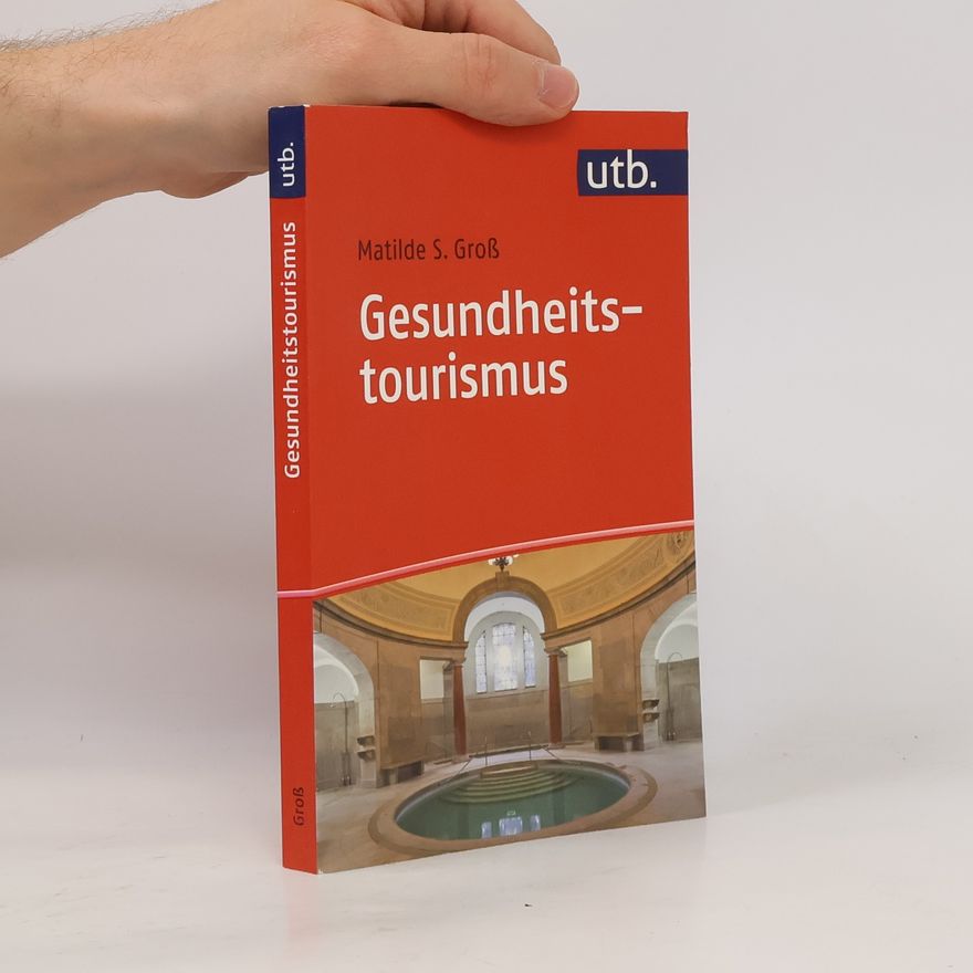 Matilde S. Groß Gesundheitstourismus