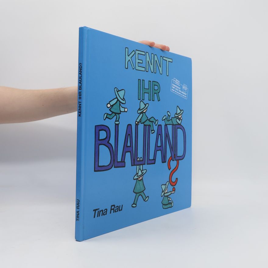 Tina Rau Kennt Ihr Blauland?