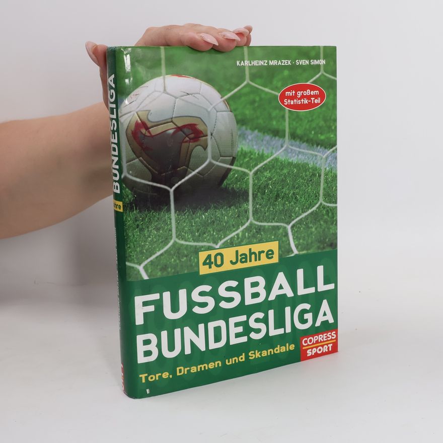 Sven Simon 40 Jahre Fussball-Bundesliga