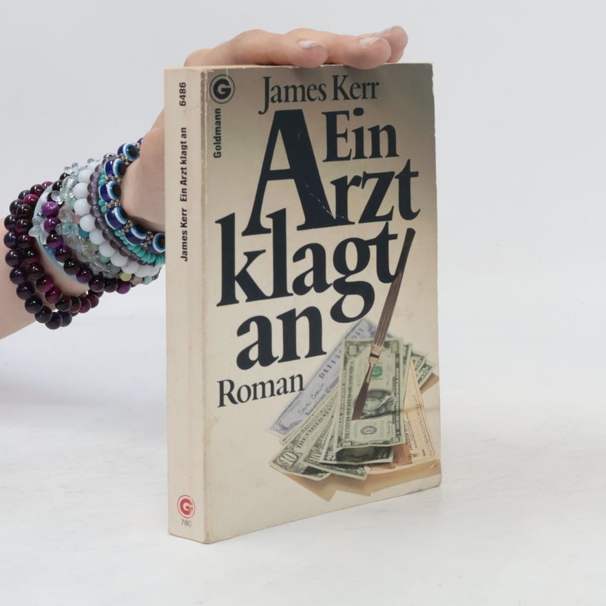 James Kerr Ein Arzt klagt an