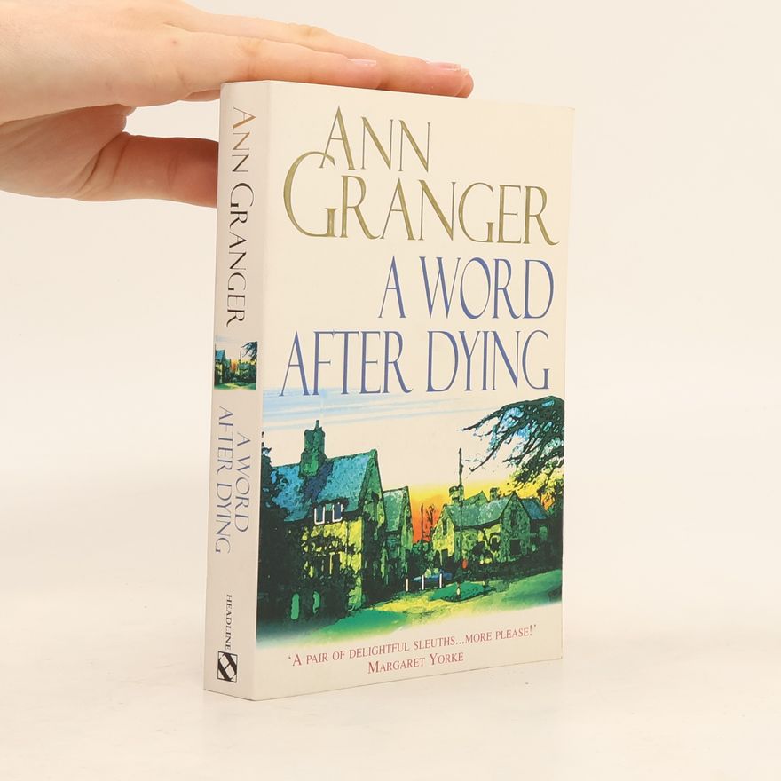 Ann Granger A Word After Dying