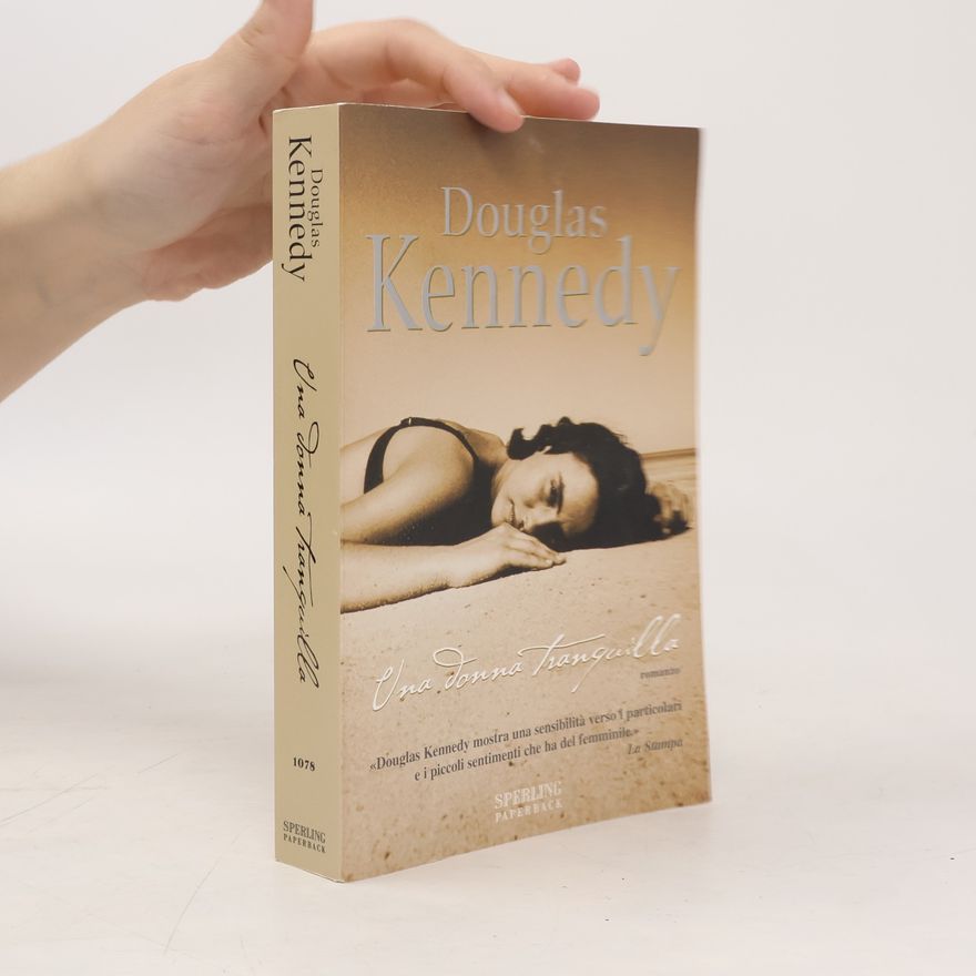 Douglas Kennedy Una donna tranquilla
