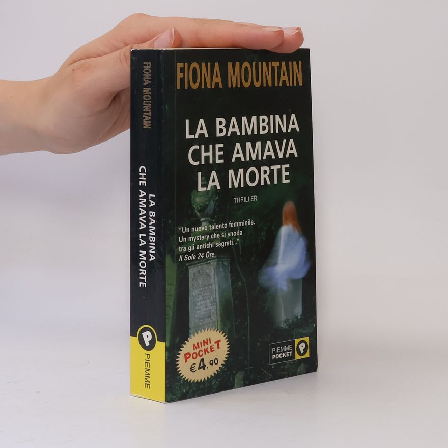 Fiona Mountain La bambina che amava la morte