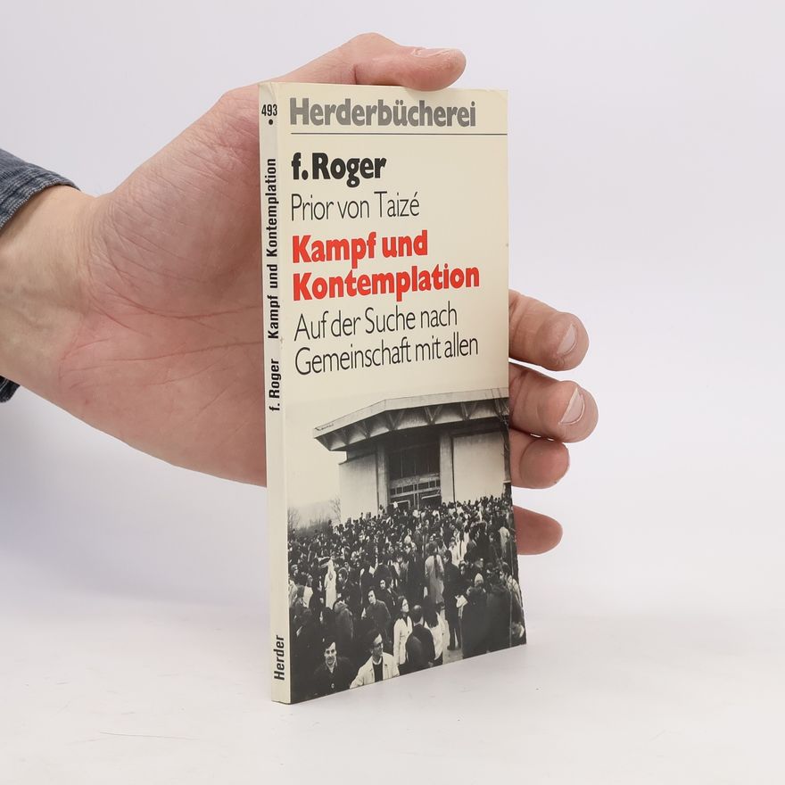 Roger Kampf und Kontemplation